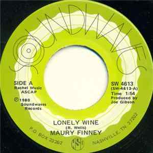 Maury Finney - Lonely Wine / Misery And Gin mp3