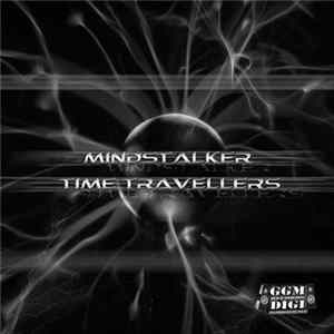 Mindstalker - Time Travellers mp3