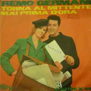 Remo Germani - Torna Al Mittente / Mai Prima D'Ora mp3