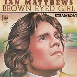 Ian Matthews - Brown Eyed Girl mp3
