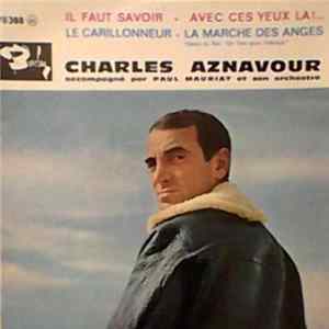 Charles Aznavour Accompagné Par Paul Mauriat Et Son Orchestre - Il Faut Savoir mp3
