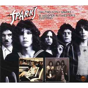 Sparks - Halfnelson / Sparks + A Woofer In Tweeter's Clothing mp3