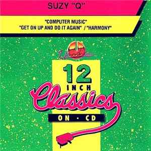 Suzy "Q" - Computer Music / Get On Up And Do It Again / Harmony mp3