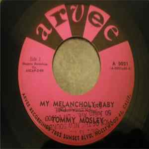 Tommy Mosley - My Melancholy Baby / Pretending mp3
