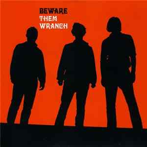 Them Wranch - Beware Them Wranch mp3