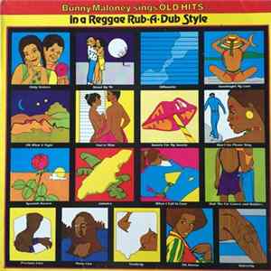 Bunny Maloney - Sings Old Hits In a Reggae Rub-A-Dub Style mp3