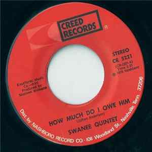 The Swanee Quintet - How Much Do I Owe Him / Let Me Come Home mp3
