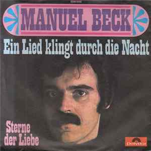 Manuel Beck - Ein Lied Klingt Durch Die Nacht mp3