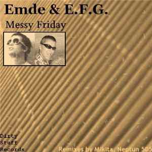 Emde & E.F.G. - Messy Friday mp3