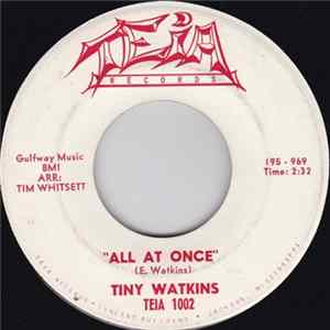 Tiny Watkins - All At Once / Torturing Lover mp3
