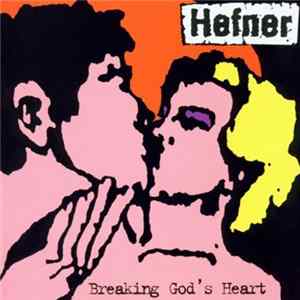 Hefner - Breaking God's Heart mp3