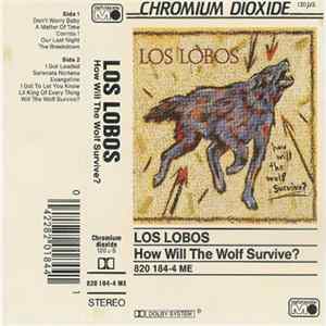 Los Lobos - How Will The Wolf Survive? mp3