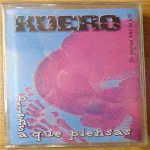 Kuero - Piensa Que Piensas mp3