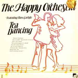 The Happy Orchestra Featuring Russ Carlyle - Tea Dancing mp3