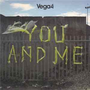 Vega4 - You And Me mp3
