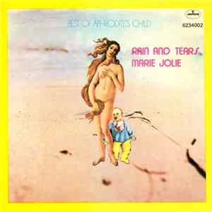 Aphrodite's Child - The Best Of Aphrodite's Child I: Rain And Tears / Marie Jolie mp3