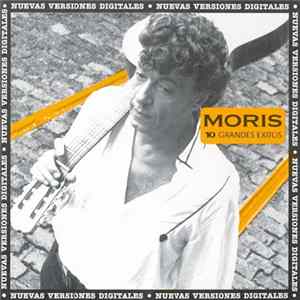 Moris - 10 Grandes Exitos mp3