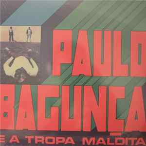 Paulo Bagunça E A Tropa Maldita - Paulo Bagunça E A Tropa Maldita mp3