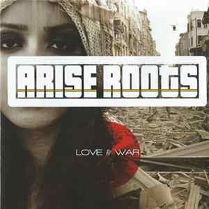 Arise Roots - Love & War mp3