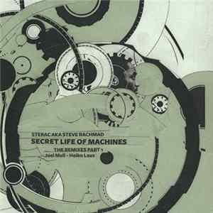 Sterac Aka Steve Rachmad - Secret Life Of Machines (The Remixes Part 1) mp3