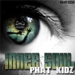 Phat Kidz - Inner Soul mp3