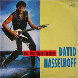 David Hasselhoff - Our First Night Together mp3