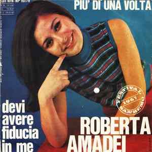 Roberta Amadei - Devi Avere Fiducia In Me / Più Di Una Volta mp3