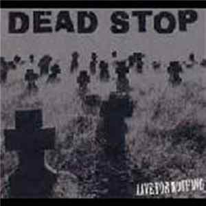 Dead Stop - Live For Nothing mp3