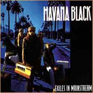 Havana Black - Exiles In Mainstream mp3