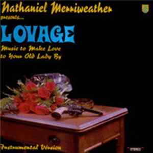 Nathaniel Merriweather Presents Lovage - Music To Make Love To Your Old Lady By (Instrumental Version) mp3