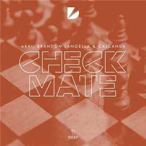 Akki , Brandon Langella & Calcanda - Checkmate mp3