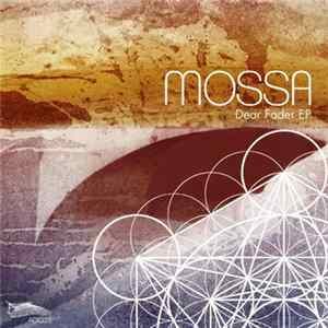 Mossa - Dear Fader mp3