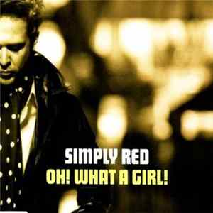Simply Red - Oh! What A Girl! mp3