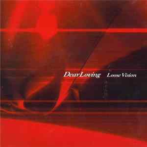 Dear Loving - Loose Vision mp3