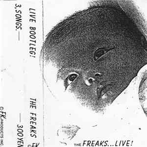 The Freaks - Live Bootleg! mp3