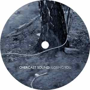 Overcast Sound - Losing You mp3
