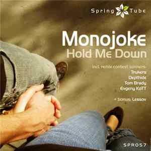 Monojoke - Hold Me Down mp3