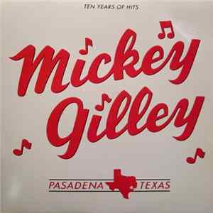 Mickey Gilley - Ten Years Of Hits mp3