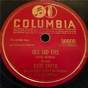 Kate Smith - Old Sad Eyes / Wonder When My Baby's Coming Home mp3