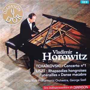 Vladimir Horowitz - Tchaïkovski: Concerto Pour Piano N°1 / Liszt: Rhapsodies Hongroises, Funérailles, Danse Macabre mp3