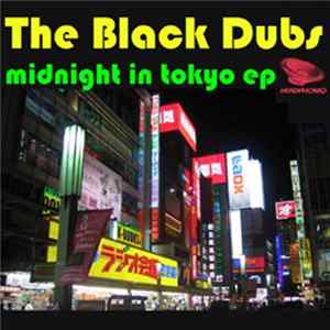 The Black Dubs - Midnight In Tokyo EP mp3