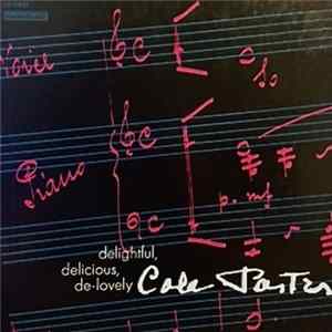 Cole Porter - Delightful, Delicious, De-Lovely Cole Porter mp3