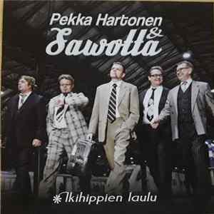 Pekka Hartonen & Sawotta - Ikihippien Laulu mp3