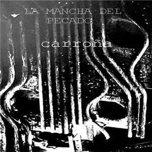 La Mancha Del Pecado - Carrona mp3
