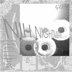 G.I.S.M. - NIH Nightmare mp3