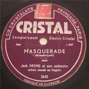 Jack Payne Et Son Orchestre - Masquerade / Ooh! That Kiss mp3
