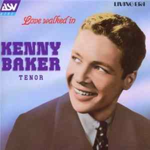 Kenny Baker - Love Walked In mp3