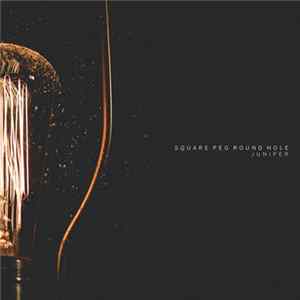 Square Peg Round Hole - Juniper mp3