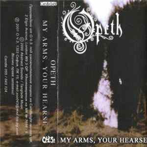Opeth - My Arms, Your Hearse mp3