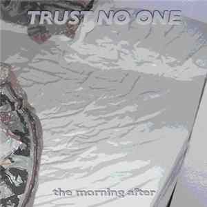 Trust No One - The Morning After mp3